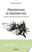 L'Afrique (centrale) des droits de l'homme: Résistances et dissidences