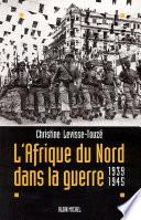 L'Afrique du Nord dans la guerre