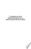 L'Afrique du Sud démocratique ou la réinvention d'une nation