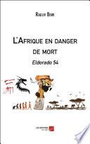 L'Afrique en danger de mort