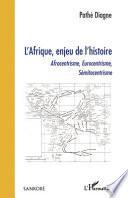 L'Afrique, enjeu de l'histoire