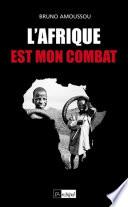 L'Afrique est mon combat