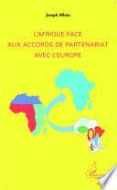 L'Afrique face aux accords de partenariat avec l'Europe