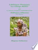 L'Afrique Présente Le Congo RDC Et La Femme Congolaise Dirigeante (Mfumu-Nkento)