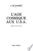 L'âge cosmique aux U.S.A.