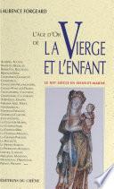 L'âge d'or de la Vierge et l'enfant