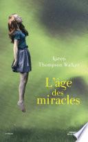 L'Age des miracles (version Young Adult)