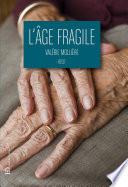 L'âge fragile