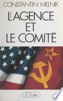 L'Agence et le Comité