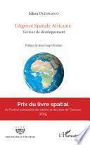 L'Agence Spatiale Africaine