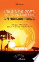 L'Agenda 2063 de l'Union africaine, un horizon perdu