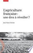 L'agriculture française : une diva à réveiller ?