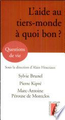 L'aide au tiers-monde, à quoi bon ?