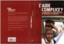 L'AIDE COMPLICE ?