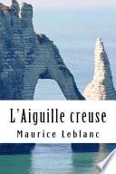 L' Aiguille Creuse