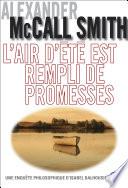 L'air d'été est rempli de promesses