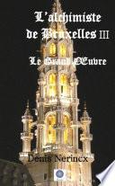 L'alchimiste de Bruxelles III