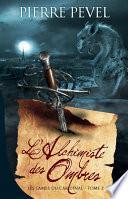 L'Alchimiste des Ombres