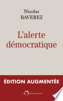 L'alerte démocratique. Édition augmentée