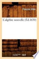 L'Algebre Nouvelle (Ed.1630)