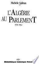 L'Algérie au parlement, 1958-1962