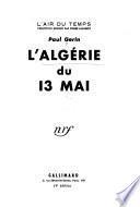L'Algérie du 13 mai