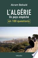 L'Algérie en 100 questions