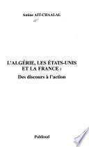 L'Algérie, les Etats-Unis et la France