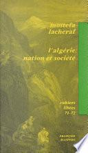 L'Algérie : nation et société