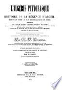 L'Algerie pittoresque, ou Histoire de la régence d'Alger