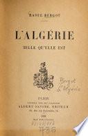 L'Algérie, telle qu'elle est