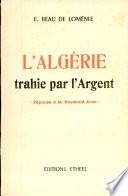 L'ALGERIE trahie par l'Argent