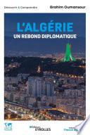 L'Algérie, un rebond diplomatique
