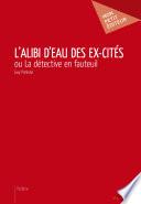 L'alibi d'eau des ex-cités