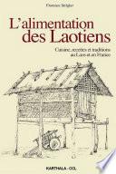 L'alimentation des Laotiens. Cuisine, recettes et traditions au Laos et en France
