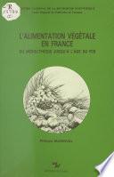 L'alimentation végétale en France : du mésolithique jusqu'à l'âge du fer