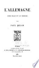 L'Allemagne chez elle et au dehors