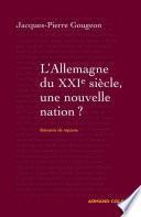 L'Allemagne dans le XXIe siècle : une nouvelle nation ?