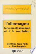 L'Allemagne face au classicisme et à la révolution