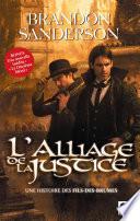 L'Alliage de la justice (Une histoire des Fils-des-brumes)