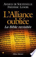 L' Alliance oubliée : La Bible revisitée