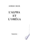 L'alpha et l'omega