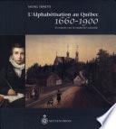 L'alphabétisation au Québec 1660-1900