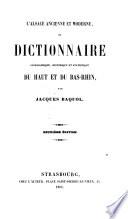 L'Alsace ancienne et moderne, ou Dictionnaire géographique, historique et statistique du Haut et du Bas-Rhin