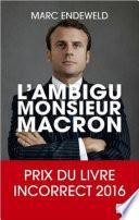 L'ambigu Monsieur Macron