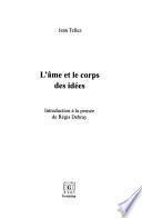L'âme et le corps des idées