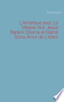 L'Amerique avec Le Messie Noir Jesus Barack Obama et Mahdi Sonia Amor de L'Islam