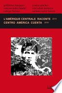 L'Amérique centrale raconte / Centro América cuenta 2015 (Édition bilingue / edición bilingüe)