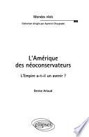 L'Amérique des néoconservateurs