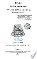 L'ami de la religion journal et revue ecclesiastique, politique et litteraire